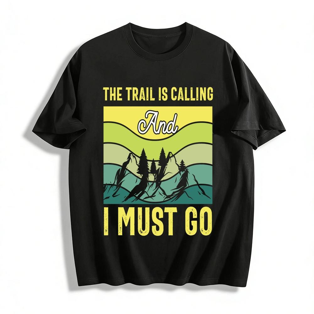 The Trail Is Calling And I Must Go Hiking Graphic Tee Pure cotton T-shirt XXS
The Trail Is Calling And I Must Go Hiking Graphic Tee Pure cotton T-shirt XXS