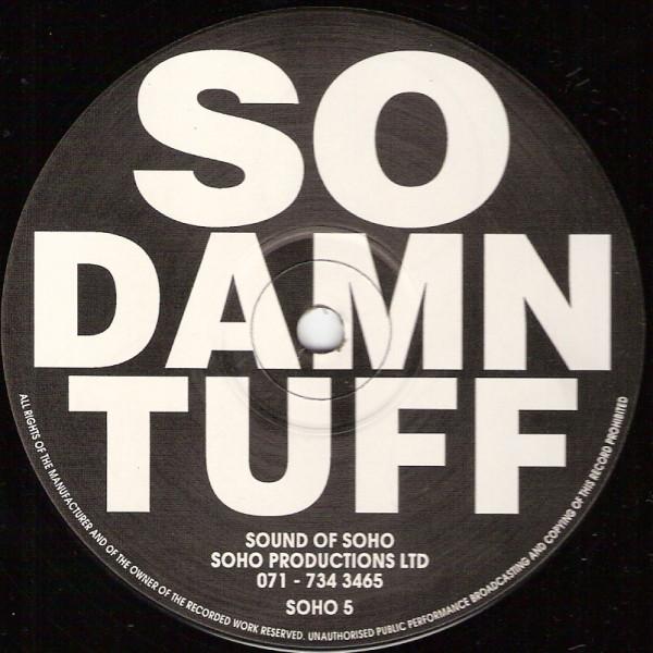 12inch Record UNKNOWN ARTIST - So Damn Tuff SOHO5 Soho Production 1992 UK Dance & Electronica Used
12inch Record UNKNOWN ARTIST - So Damn Tuff SOHO5 Soho Production 1992 UK Dance & Electronica Used
