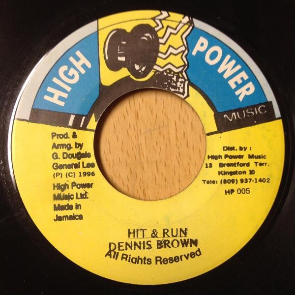 7inch Record DENNIS BROWN - Hit & Run HP005 High Power Musi 1996 Jamaica Reggae, Ska & Dub Used
7inch Record DENNIS BROWN - Hit & Run HP005 High Power Musi 1996 Jamaica Reggae, Ska & Dub Used
