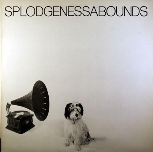 LP Record SPLODGENESSABOUNDS Splodgenessabounds SML1121 Deram 1981 UK Rock Used
LP Record SPLODGENESSABOUNDS Splodgenessabounds SML1121 Deram 1981 UK Rock Used