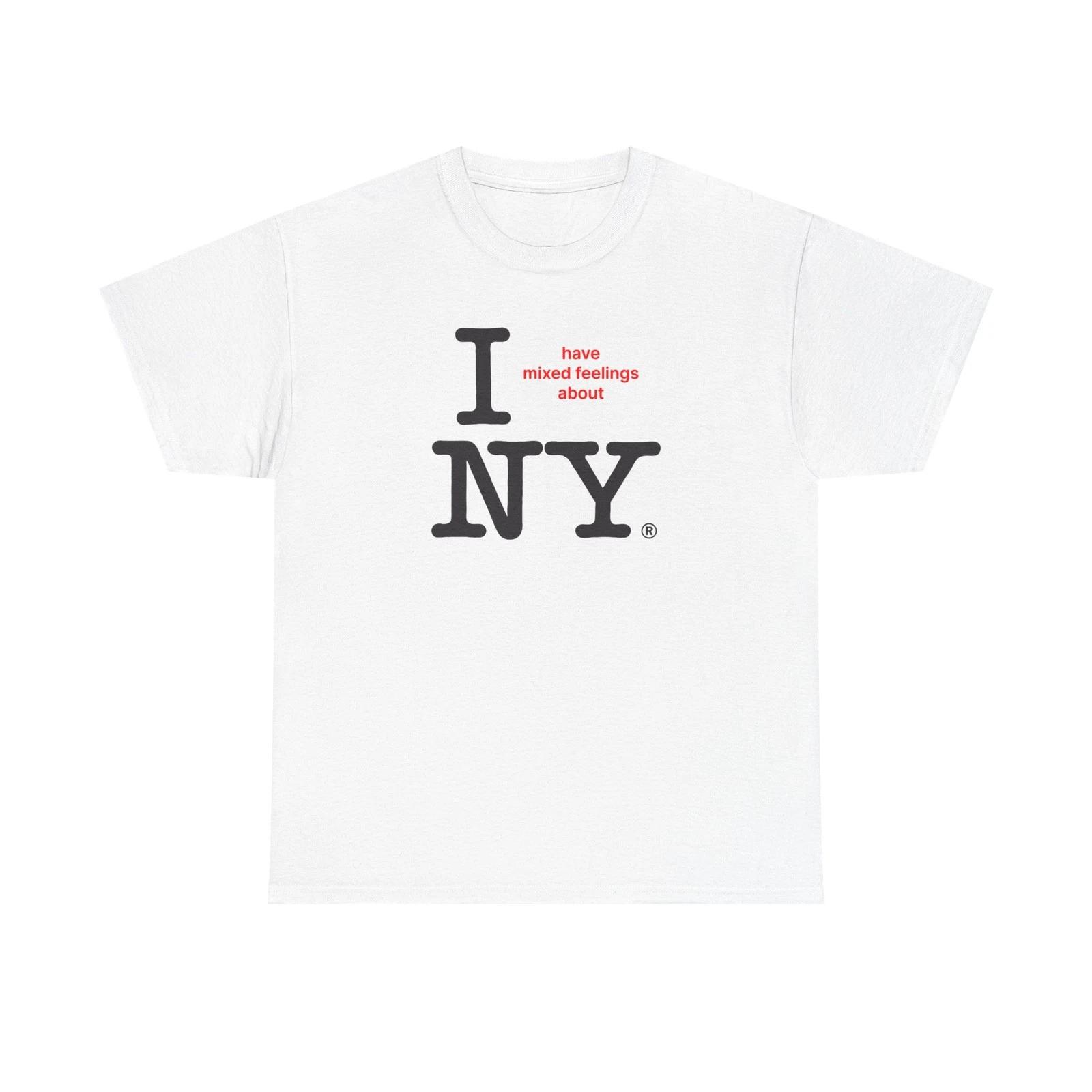 I have mixed feelings about NY TTshirt XL
I have mixed feelings about NY TTshirt XL