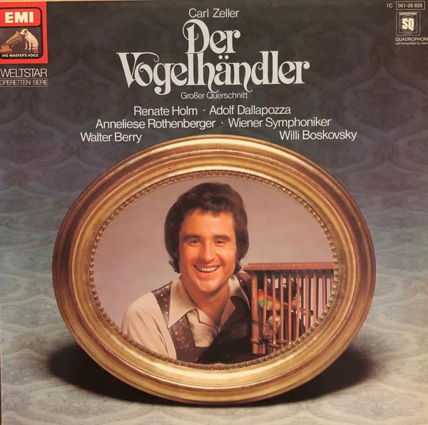 LP Record CARL ZELLER Der Vogelhandler. Grosser Querschni 06128829 EMI 1974 Germany Classical Used
LP Record CARL ZELLER Der Vogelhandler. Grosser Querschni 06128829 EMI 1974 Germany Classical Used