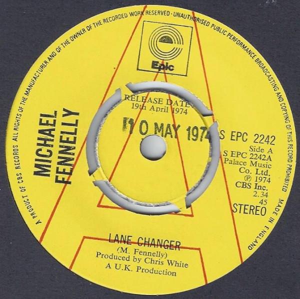 7inch Record MICHAEL FENNELLY Lane Changer SEPC2242 Epic 1974 UK Rock Used
7inch Record MICHAEL FENNELLY Lane Changer SEPC2242 Epic 1974 UK Rock Used