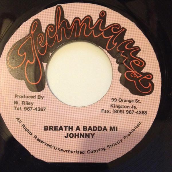 7inch Record JOHNNY P - Breath A Badda Mi NONE Techniques Jamaica Reggae, Ska & Dub Used
7inch Record JOHNNY P - Breath A Badda Mi NONE Techniques Jamaica Reggae, Ska & Dub Used