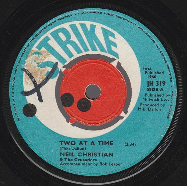 7inch Record NEIL CHRISTIAN & THE CRUSADERS - Two At A Time JH319 Strike 1966 UK Pop Used
7inch Record NEIL CHRISTIAN & THE CRUSADERS - Two At A Time JH319 Strike 1966 UK Pop Used
