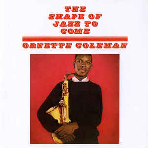CD ORNETTE COLEMAN - The Shape Of Jazz To Come 7567813392 Atlantic 2005 Australia Jazz Used
CD ORNETTE COLEMAN - The Shape Of Jazz To Come 7567813392 Atlantic 2005 Australia Jazz Used
