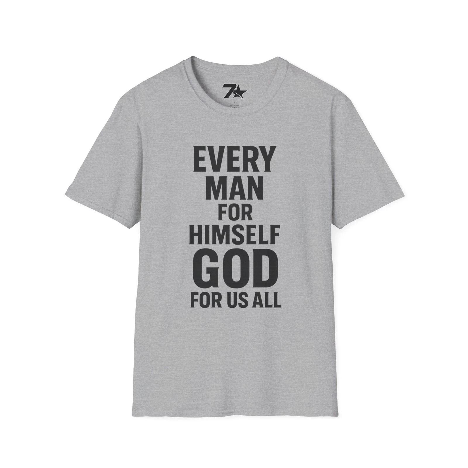Every Man For Himself God for Us All T shirt L
Every Man For Himself God for Us All T shirt L