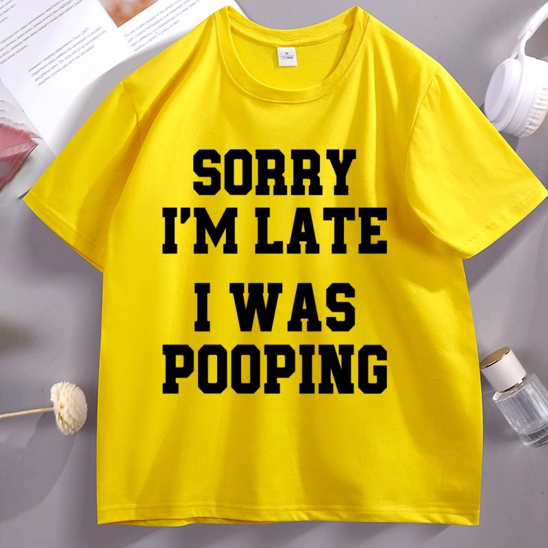 Sorry Im Late I Was Pooping Graphic T Shirts Unisex Women Funny Humor Cotton Short Sleeve Tshirt Loose Round Neck Tee Shirts Tops 4XL
Sorry Im Late I Was Pooping Graphic T Shirts Unisex Women Funny Humor Cotton Short Sleeve Tshirt Loose Round Neck Tee Shirts Tops 4XL