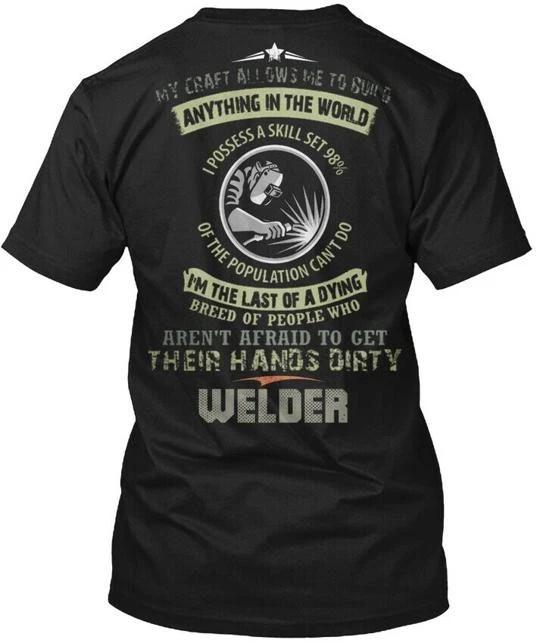 Welder My Craft Allows Me To Build . Anything In T shirt Made in USA S to 5XL 3XL
Welder My Craft Allows Me To Build . Anything In T shirt Made in USA S to 5XL 3XL