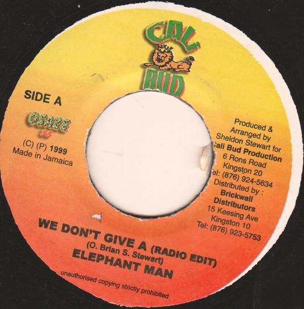 7inch Record ELEPHANT MAN - We Don t Give A NONE Cali Bud 1999 Jamaica Reggae, Ska & Dub Used
7inch Record ELEPHANT MAN - We Don t Give A NONE Cali Bud 1999 Jamaica Reggae, Ska & Dub Used