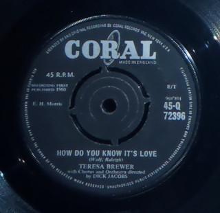 7inch Record TERESA BREWER - How Do You Know It s Love 45Q72396 Coral 1960 UK Pop Used
7inch Record TERESA BREWER - How Do You Know It s Love 45Q72396 Coral 1960 UK Pop Used
