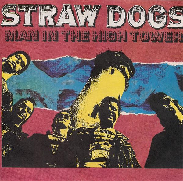 7inch Record STRAW DOGS - Man In The High Tower NONE Gawdawful Recor 1989 US Rock Used
7inch Record STRAW DOGS - Man In The High Tower NONE Gawdawful Recor 1989 US Rock Used