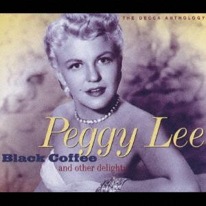 CD PEGGY LEE Black CoffeeDecca A MVCM32007 MCA Records 1994 Japan Jazz Used
CD PEGGY LEE Black CoffeeDecca A MVCM32007 MCA Records 1994 Japan Jazz Used
