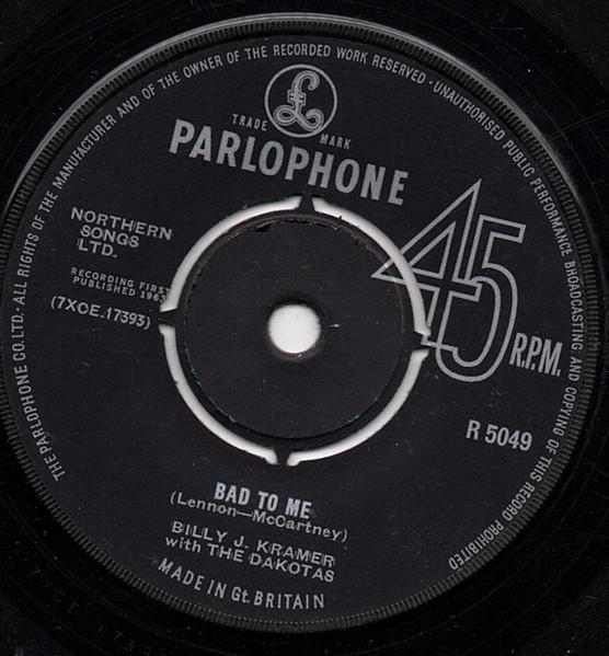 7inch Record BILLY J. KRAMER & THE DAKOTAS - Bad To Me R5049 Parlophone 1963 UK Rock Used
7inch Record BILLY J. KRAMER & THE DAKOTAS - Bad To Me R5049 Parlophone 1963 UK Rock Used