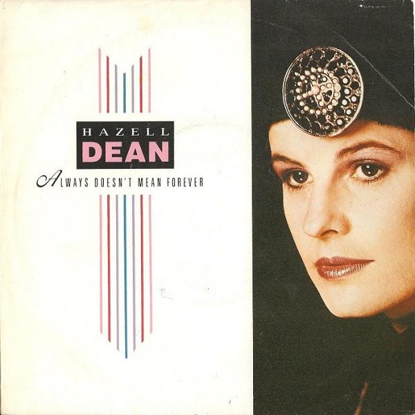12inch Record HAZELL DEAN - Always Doesn t Mean Forever 12EM8 EMI 1987 UK Dance & Electronica Used
12inch Record HAZELL DEAN - Always Doesn t Mean Forever 12EM8 EMI 1987 UK Dance & Electronica Used