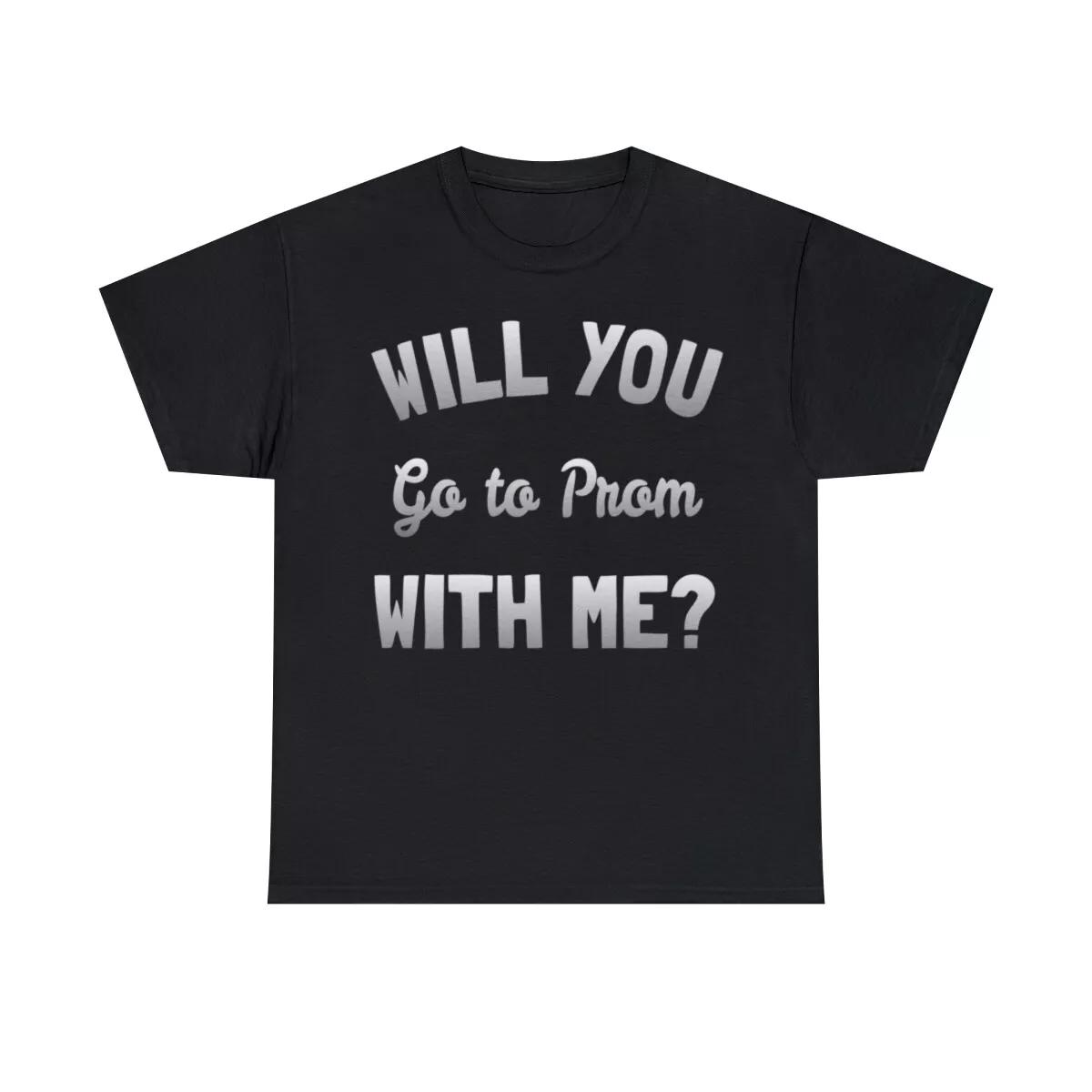 Will You Go To Prom With Me Graphic T-Shirt, Sizes S-5XL XL
Will You Go To Prom With Me Graphic T-Shirt, Sizes S-5XL XL