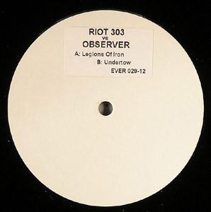 12inch Record RIOT303, OBSERVER - Legions Of Iron / Undertow EVER02912 Everlasting Rec 2005 Germany Dance & Electronica Used
12inch Record RIOT303, OBSERVER - Legions Of Iron / Undertow EVER02912 Everlasting Rec 2005 Germany Dance & Electronica Used