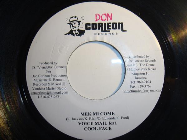 7inch Record VOICEMAIL, COOL FACE - Mek Mi Come NONE Don Corleon Rec Jamaica Reggae, Ska & Dub Used
7inch Record VOICEMAIL, COOL FACE - Mek Mi Come NONE Don Corleon Rec Jamaica Reggae, Ska & Dub Used