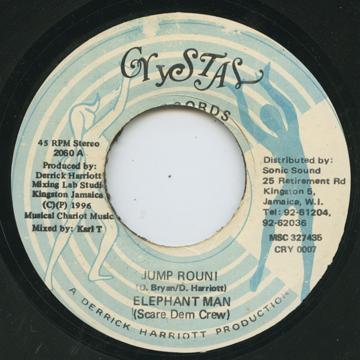 7inch Record ELEPHANT MAN Jump Round CRY0007 Crystal Records 1996 Jamaica Reggae Ska Dub Used
7inch Record ELEPHANT MAN Jump Round CRY0007 Crystal Records 1996 Jamaica Reggae Ska Dub Used