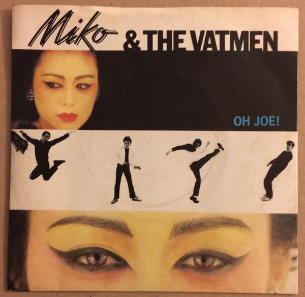 7inch Record MIKO & THE VATMEN - Oh Joe! SCBS8369PROMO CBS 1980 UK Rock Used
7inch Record MIKO & THE VATMEN - Oh Joe! SCBS8369PROMO CBS 1980 UK Rock Used