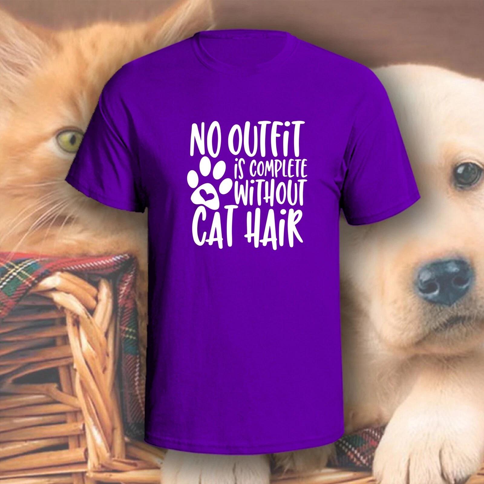 No Outfit Is Complete Without Cat Hair T-Shirt | Pick Your Color! | Dog/Cat Mom 4XL
No Outfit Is Complete Without Cat Hair T-Shirt | Pick Your Color! | Dog/Cat Mom 4XL