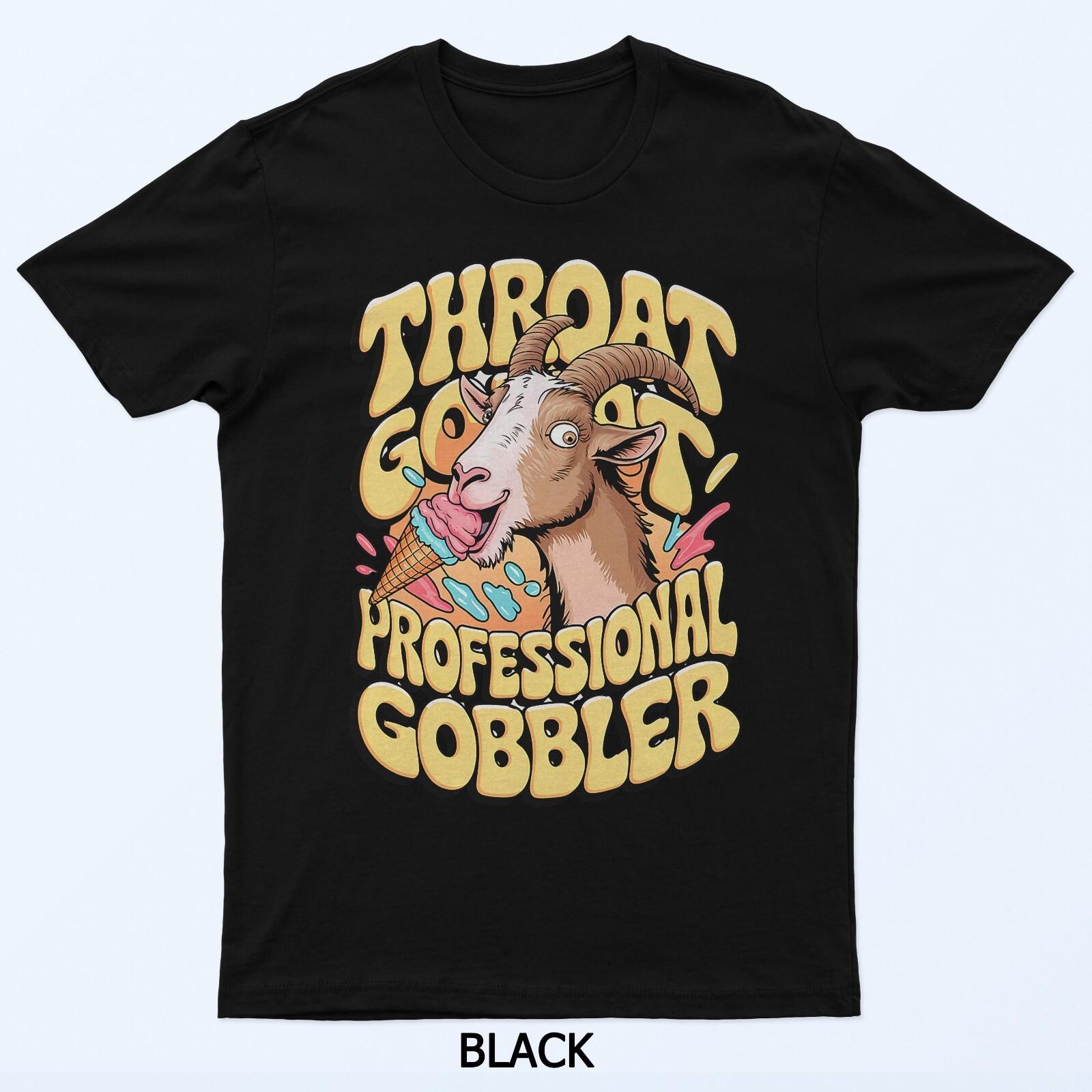 Embarrassing Shirt Throat Goat Inappropriate Adult Humor T-Shirt L
Embarrassing Shirt Throat Goat Inappropriate Adult Humor T-Shirt L