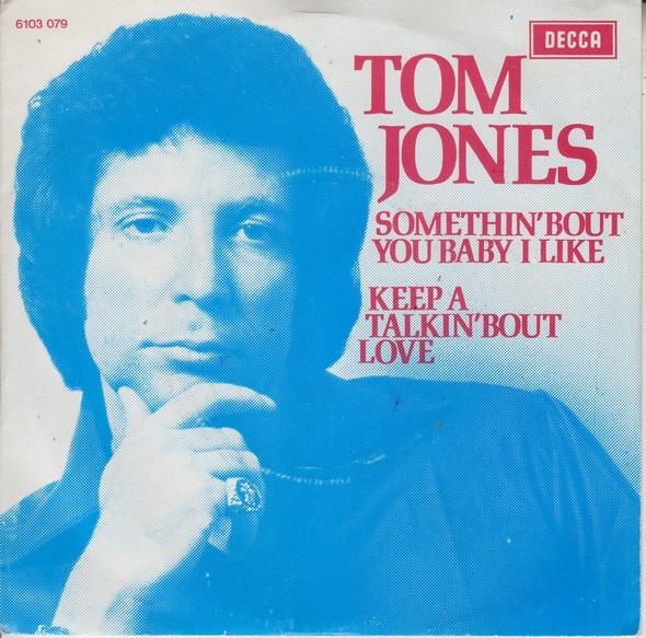 7inch Record TOM JONES - Somethin Bout You Baby I Like 6103079 Decca 1974 Netherland Pop Used
7inch Record TOM JONES - Somethin Bout You Baby I Like 6103079 Decca 1974 Netherland Pop Used