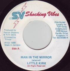 7inch Record LITTLE KIRK - Man In The Mirror NONE Shocking Vibes 1988 Jamaica Reggae, Ska & Dub Used
7inch Record LITTLE KIRK - Man In The Mirror NONE Shocking Vibes 1988 Jamaica Reggae, Ska & Dub Used