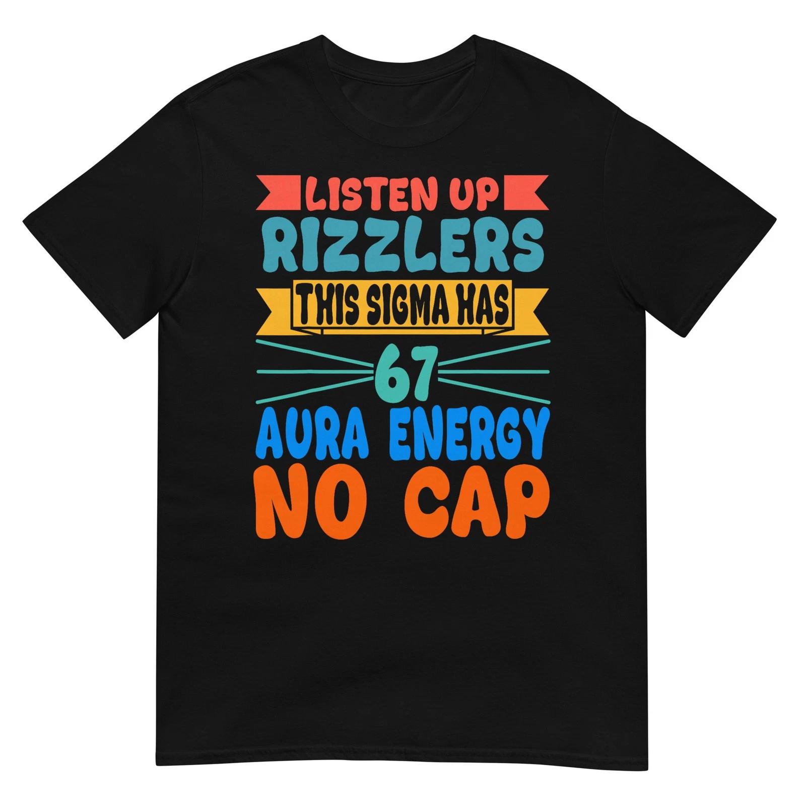 Listen Up Rizzlers This Sigma Has 67 Aura Energy Six Seven T-Shirt S
Listen Up Rizzlers This Sigma Has 67 Aura Energy Six Seven T-Shirt S
