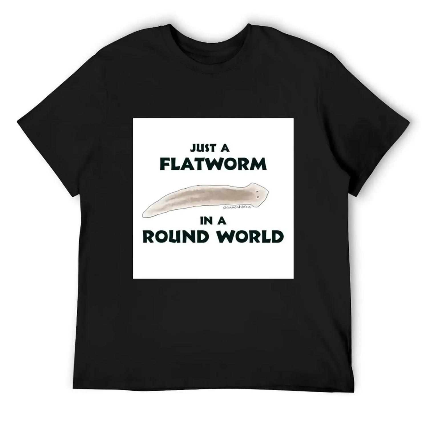 Just a Flatworm in a Round World T-Shirt T-shirts man for a boy man t shirt summer tops plain white t shirts men S
Just a Flatworm in a Round World T-Shirt T-shirts man for a boy man t shirt summer tops plain white t shirts men S