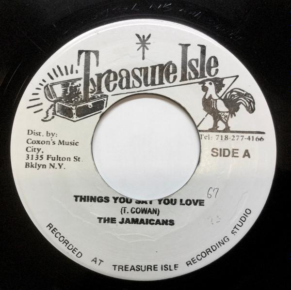7inch Record JAMAICANS - Things You Say You Love NONE Treasure Isle Jamaica Reggae, Ska & Dub Used
7inch Record JAMAICANS - Things You Say You Love NONE Treasure Isle Jamaica Reggae, Ska & Dub Used