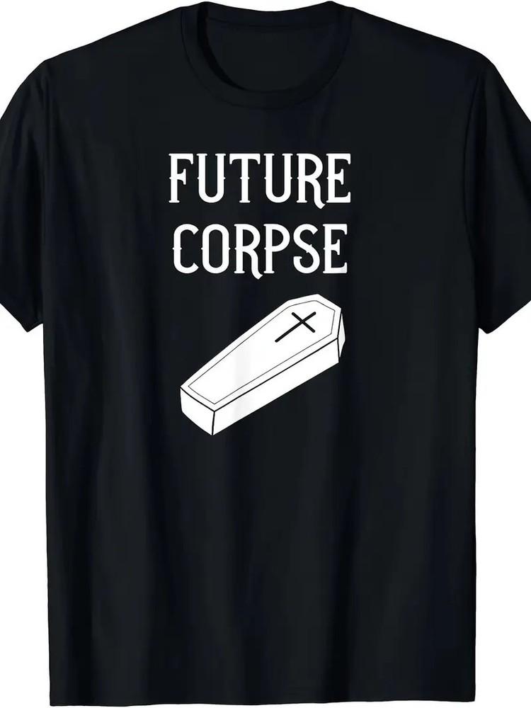 Future Corpse Funny Goth Horror Halloween T-Shirt 4XL
Future Corpse Funny Goth Horror Halloween T-Shirt 4XL