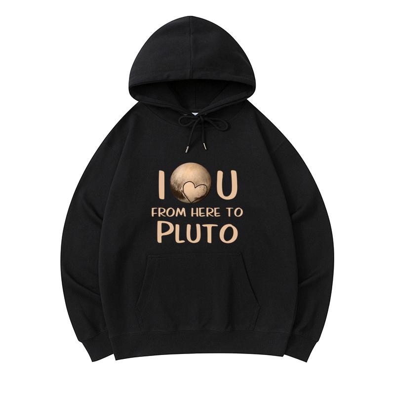 300 GSM Men s Healthy Cotton Hoodies I Love You Frome Here To Pluto Print Premium Cotton Sweatshirt
300 GSM Men s Healthy Cotton Hoodies I Love You Frome Here To Pluto Print Premium Cotton Sweatshirt