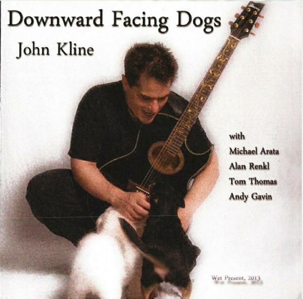 CD JOHN KLINE Downward Facing Dogs NONE Wet Present 2013 US Rock Used
CD JOHN KLINE Downward Facing Dogs NONE Wet Present 2013 US Rock Used