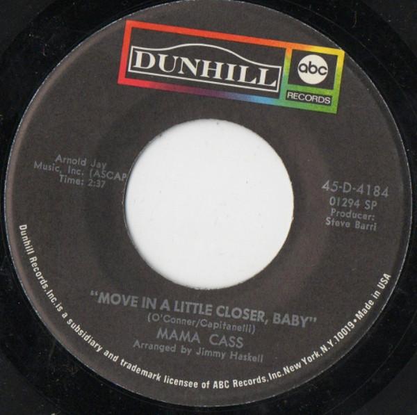 7inch Record CASS ELLIOT Move In A Little Bit Closer Baby 45D4184 Dunhill 1969 UK Rock Used
7inch Record CASS ELLIOT Move In A Little Bit Closer Baby 45D4184 Dunhill 1969 UK Rock Used