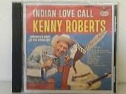 CD KENNY ROBERTS - Indian Love Call SCD336 Starday Records 1997 US Country/Folk Used
CD KENNY ROBERTS - Indian Love Call SCD336 Starday Records 1997 US Country/Folk Used