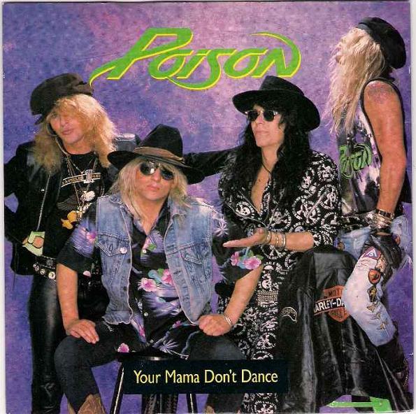 7inch Record POISON - Your Mama Don t Dance CL523 Capitol Records 1988 UK Rock Used
7inch Record POISON - Your Mama Don t Dance CL523 Capitol Records 1988 UK Rock Used