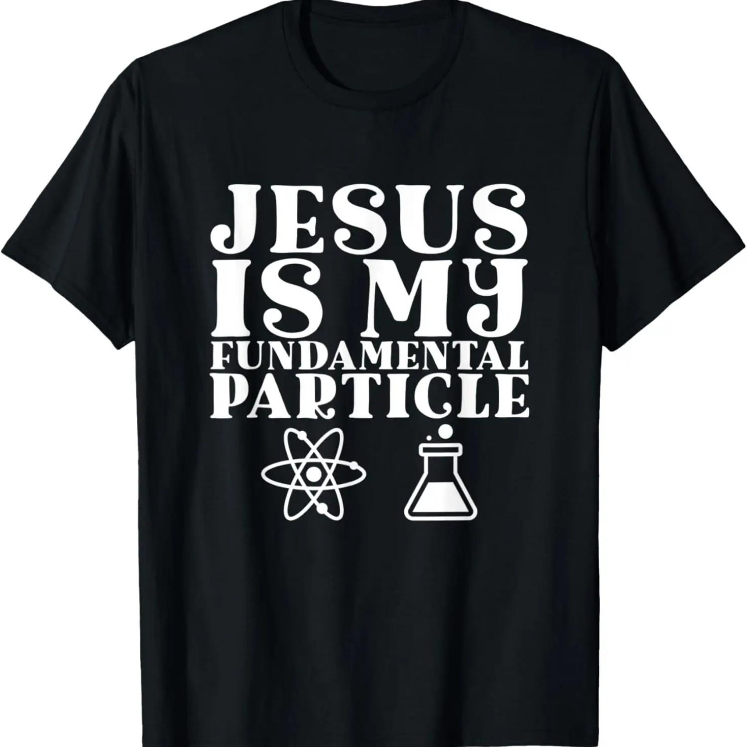 Jesus Is My Fundamental Particle Christian Meme Science Gift T-Shirt XXXXXL
Jesus Is My Fundamental Particle Christian Meme Science Gift T-Shirt XXXXXL