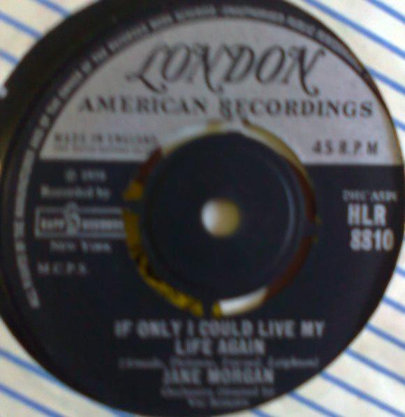 7inch Record JANE MORGAN - If Only I Could Live My Life Again HLR8810 London Records UK Pop Used
7inch Record JANE MORGAN - If Only I Could Live My Life Again HLR8810 London Records UK Pop Used