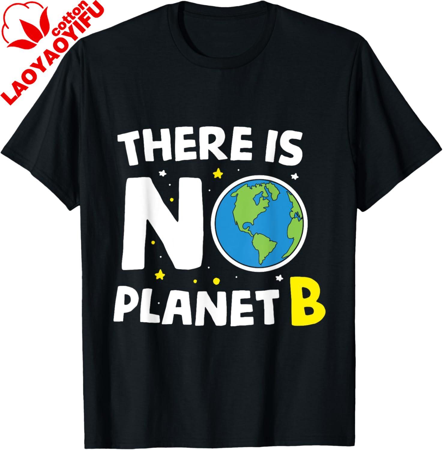 There Is No Planet B Earth Day EnvironUnisextalist Gift TShirt Cotton Y2k Individuality Funny Shirt Customizable Camiseta S
There Is No Planet B Earth Day EnvironUnisextalist Gift TShirt Cotton Y2k Individuality Funny Shirt Customizable Camiseta S
