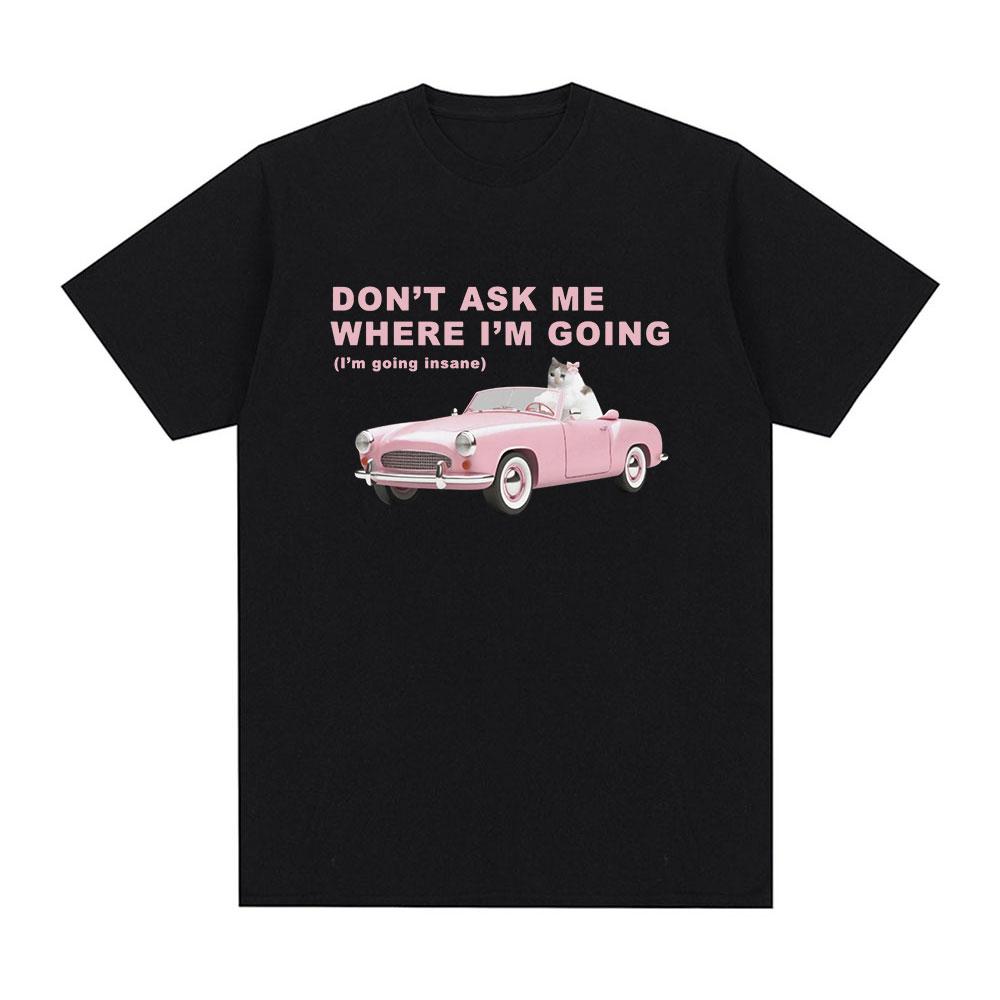 Im Going Insane Funny Cat Meme Graphic T-shirt Men Women Fashion Hip Hop T Shirts Cotton Casual Oversized Short Sleeve T-shirts 5XL різнокольоровий
Im Going Insane Funny Cat Meme Graphic T-shirt Men Women Fashion Hip Hop T Shirts Cotton Casual Oversized Short Sleeve T-shirts 5XL різнокольоровий