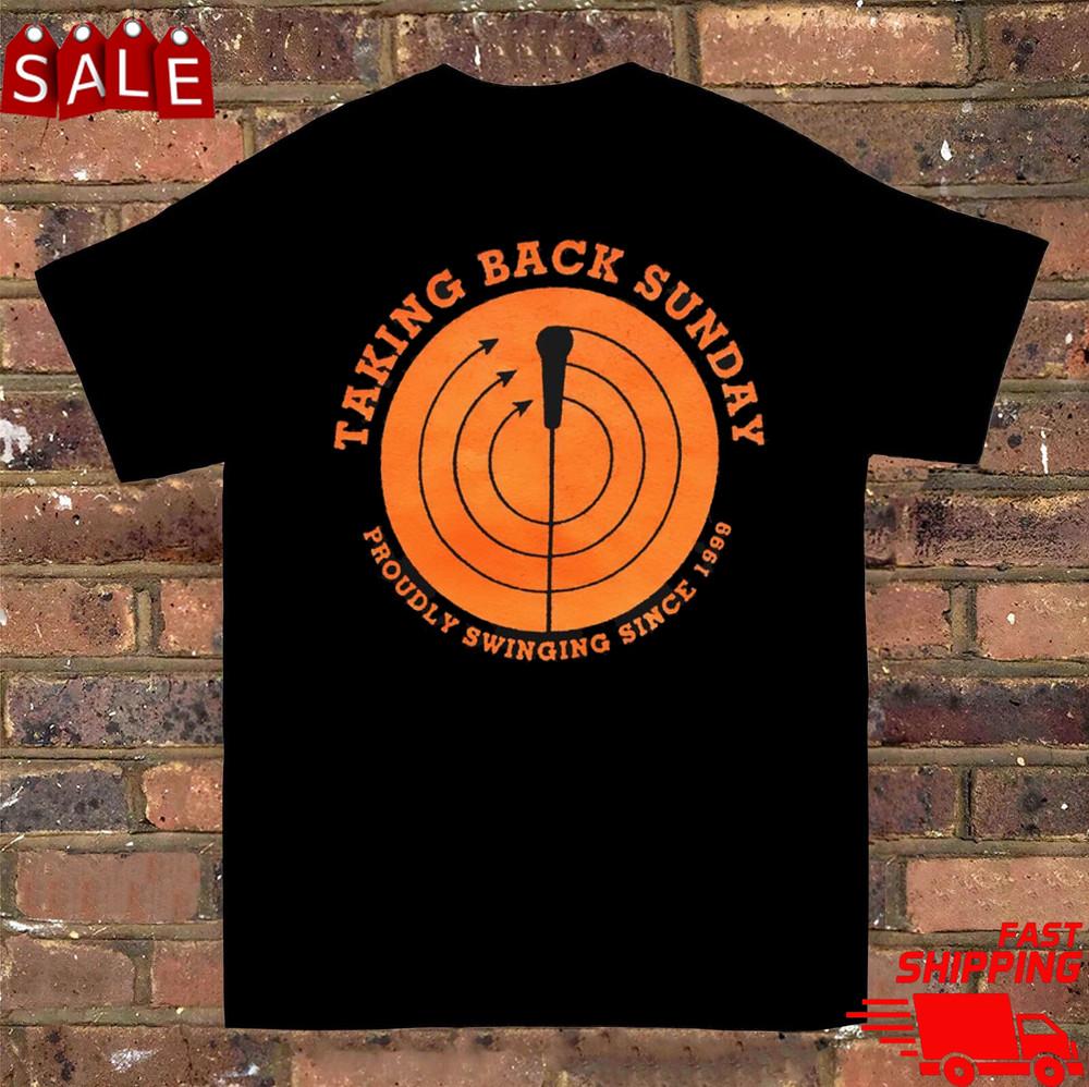 Taking back sunday proudly swinging since 1999 shirt S5XL MM1074 Unisex T-Shirt XXXL
Taking back sunday proudly swinging since 1999 shirt S5XL MM1074 Unisex T-Shirt XXXL