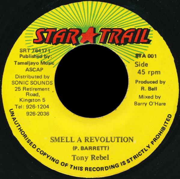 7inch Record TONY REBEL - Smell A Revolution STA001 Star Trail 1994 Jamaica Reggae, Ska & Dub Used
7inch Record TONY REBEL - Smell A Revolution STA001 Star Trail 1994 Jamaica Reggae, Ska & Dub Used