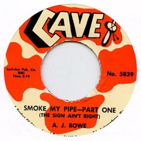 7inch Record AJ ROWE - Smoke My Pipe (The Sign Ain t Right CAVE5839 Cave 2013 UK Blues
7inch Record AJ ROWE - Smoke My Pipe (The Sign Ain t Right CAVE5839 Cave 2013 UK Blues