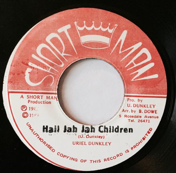 7inch Record ERROL DUNKLEY - Hail Jah Jah Children / Version NONE Short Man 1978 Jamaica Reggae, Ska & Dub Used
7inch Record ERROL DUNKLEY - Hail Jah Jah Children / Version NONE Short Man 1978 Jamaica Reggae, Ska & Dub Used