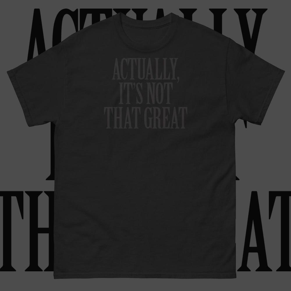 Not That Great Shirt Black on Black Nu Goth Emo Gothic Hot Topic Unisex Tee M
Not That Great Shirt Black on Black Nu Goth Emo Gothic Hot Topic Unisex Tee M