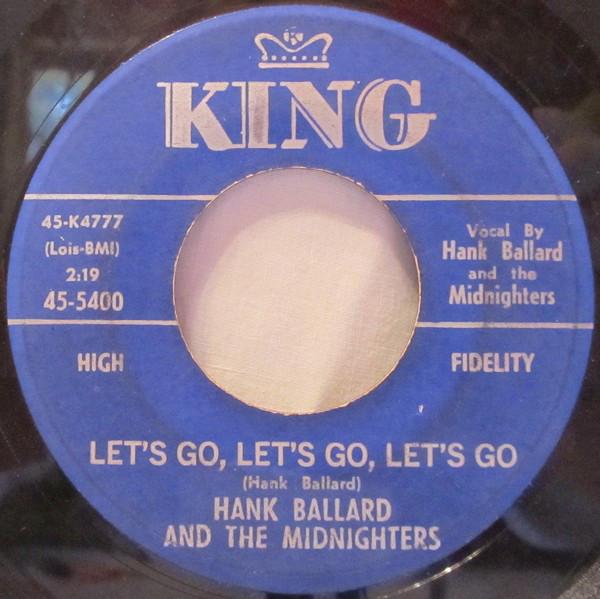 7inch Record HANK BALLARD & THE MIDNIGHTERS - Let s Go, Let s Go, Let s Go / If Y 455400 King Records 1960 US Rock Used
7inch Record HANK BALLARD & THE MIDNIGHTERS - Let s Go, Let s Go, Let s Go / If Y 455400 King Records 1960 US Rock Used