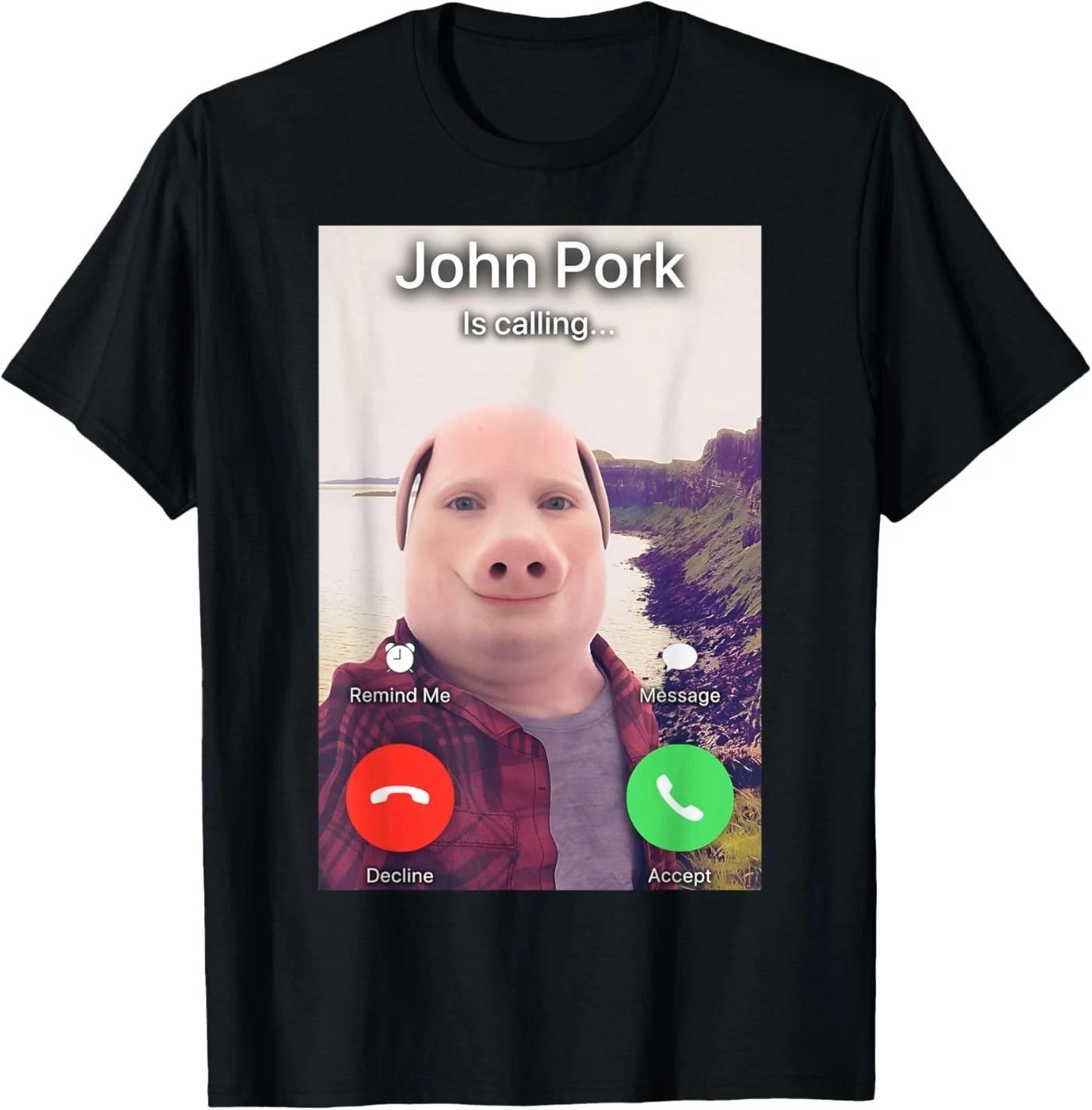 John Pork is Calling T-Shirt 3XL
John Pork is Calling T-Shirt 3XL