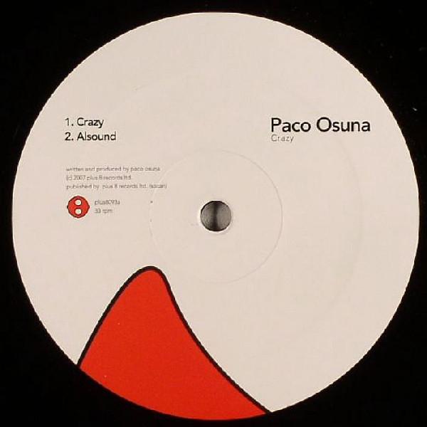 12inch Record PACO OSUNA - Crazy PLUS8093 Plus 8 Records 2007 Canada Dance & Electronica Used
12inch Record PACO OSUNA - Crazy PLUS8093 Plus 8 Records 2007 Canada Dance & Electronica Used