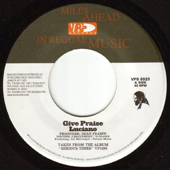 7inch Record LUCIANO Give Praise NONE VP Records 2004 Jamaica Reggae Ska Dub Used
7inch Record LUCIANO Give Praise NONE VP Records 2004 Jamaica Reggae Ska Dub Used